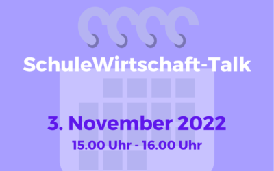 SchuleWirtschaft-Talk 3. November 2022